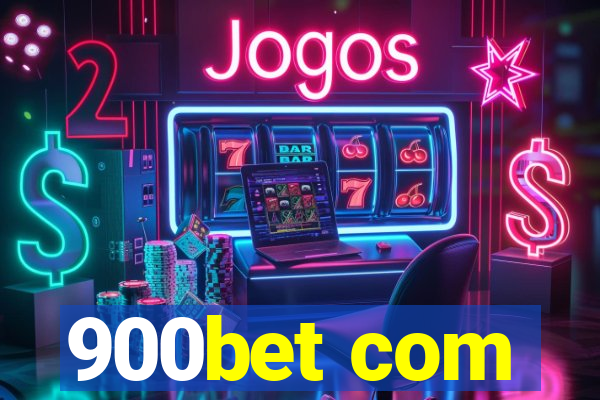900bet com